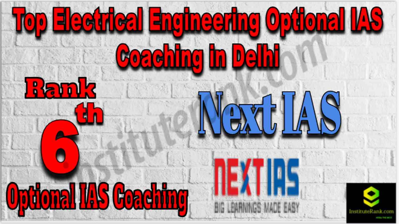 Rank 6 Top Electrical Engineering Optional IAS Coaching in Delhi