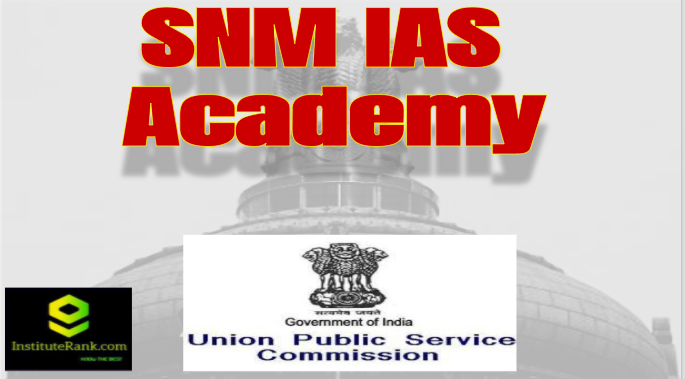 SNM IAS Academy
