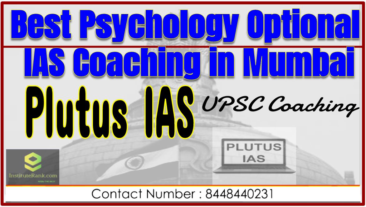 Top Psychology Optional IAS Coaching Center in Mumbai