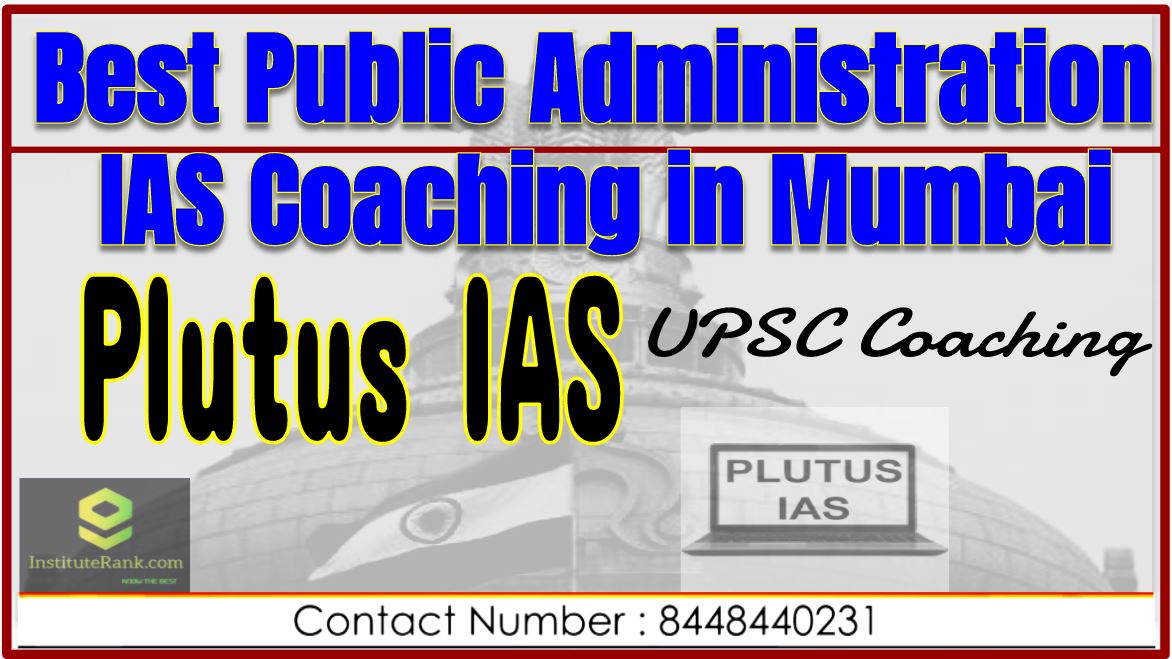 Top Public Administartion IAS Coaching in Mumbai