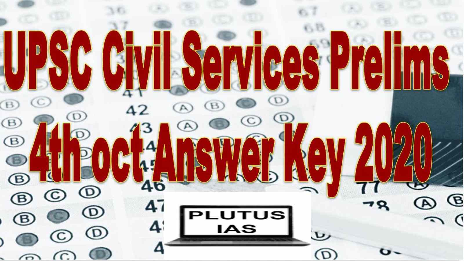 UPSC IAS Prelims 4th oct Answer Key