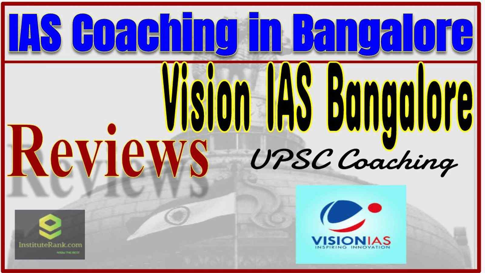 Vision IAS Bangalore Reviews