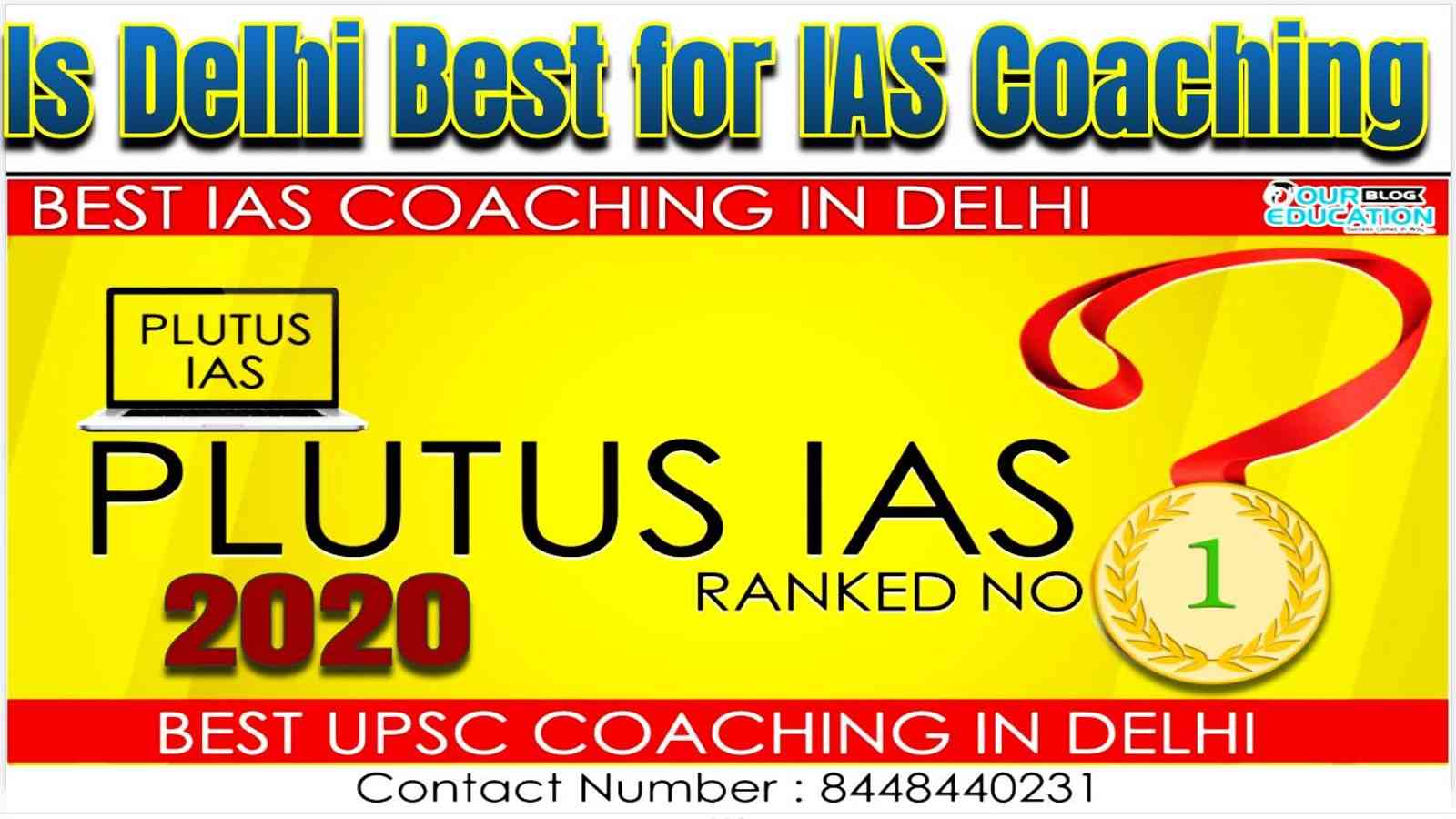 Is Delhi Best for IAS Coaching