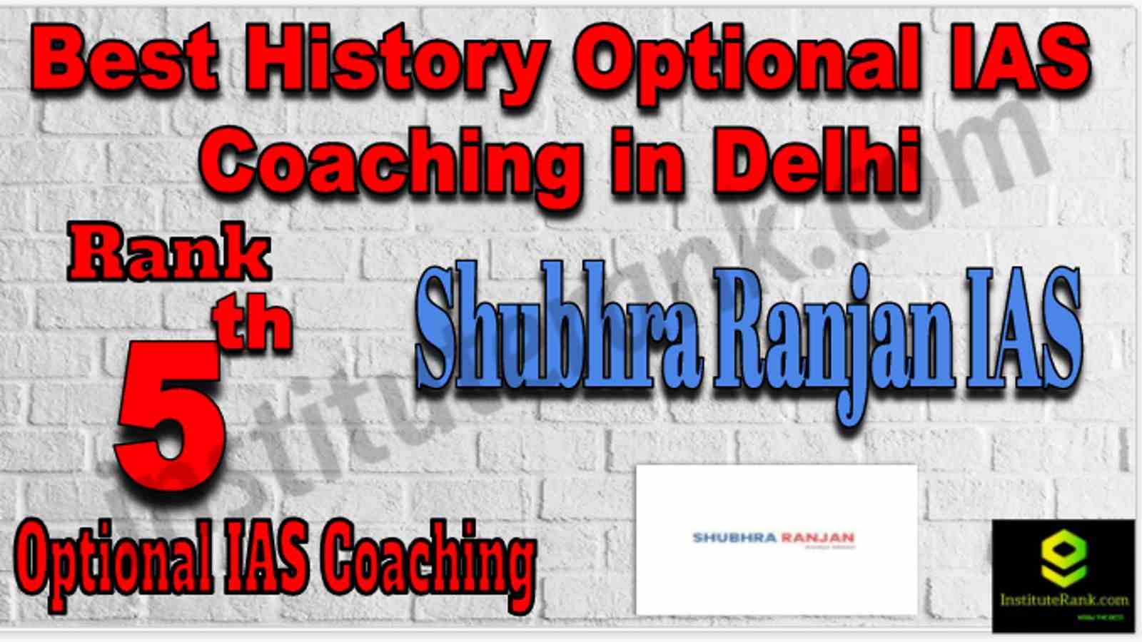 Rank 5 Best History optional IAS Coaching