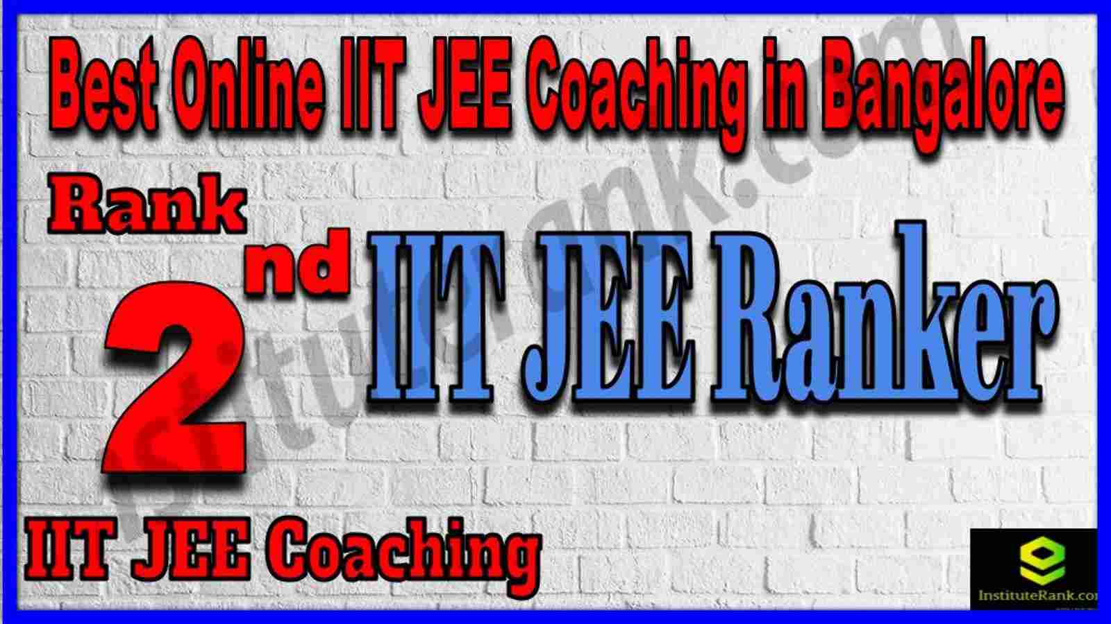 Rank 2nd Best Online IIT JEE Coaching Bangalore