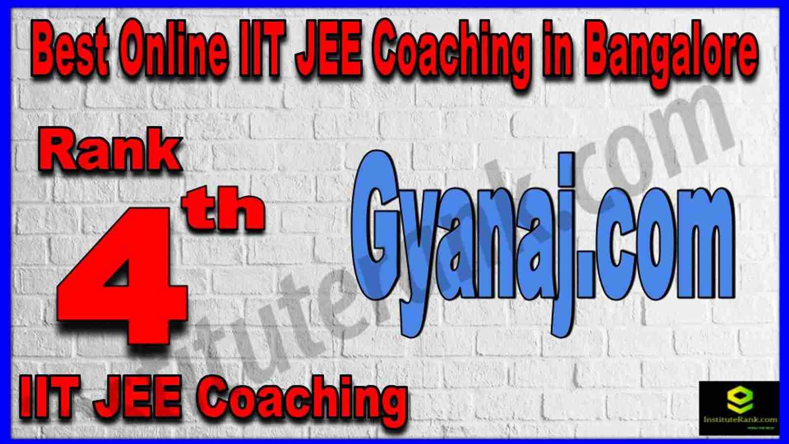 Rank 4th Best Online IIT JEE Coaching in Bangalore