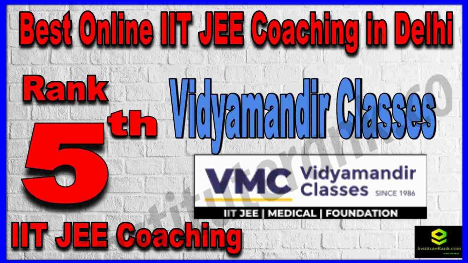 Rank 5th Best Online IIT JEE Coaching in Delhi