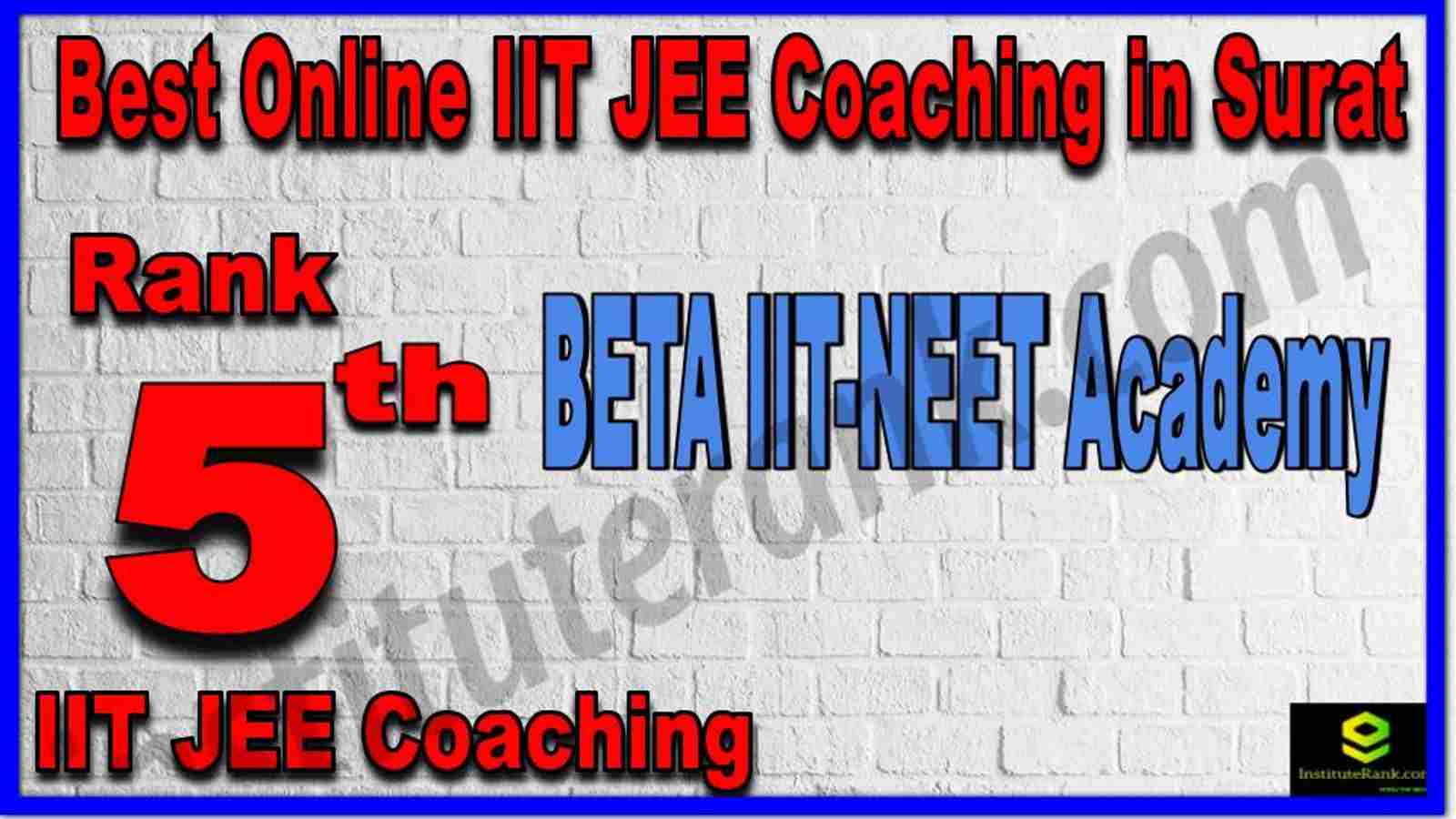 Rank 5th Best Online IIT JEE Coaching in Surat