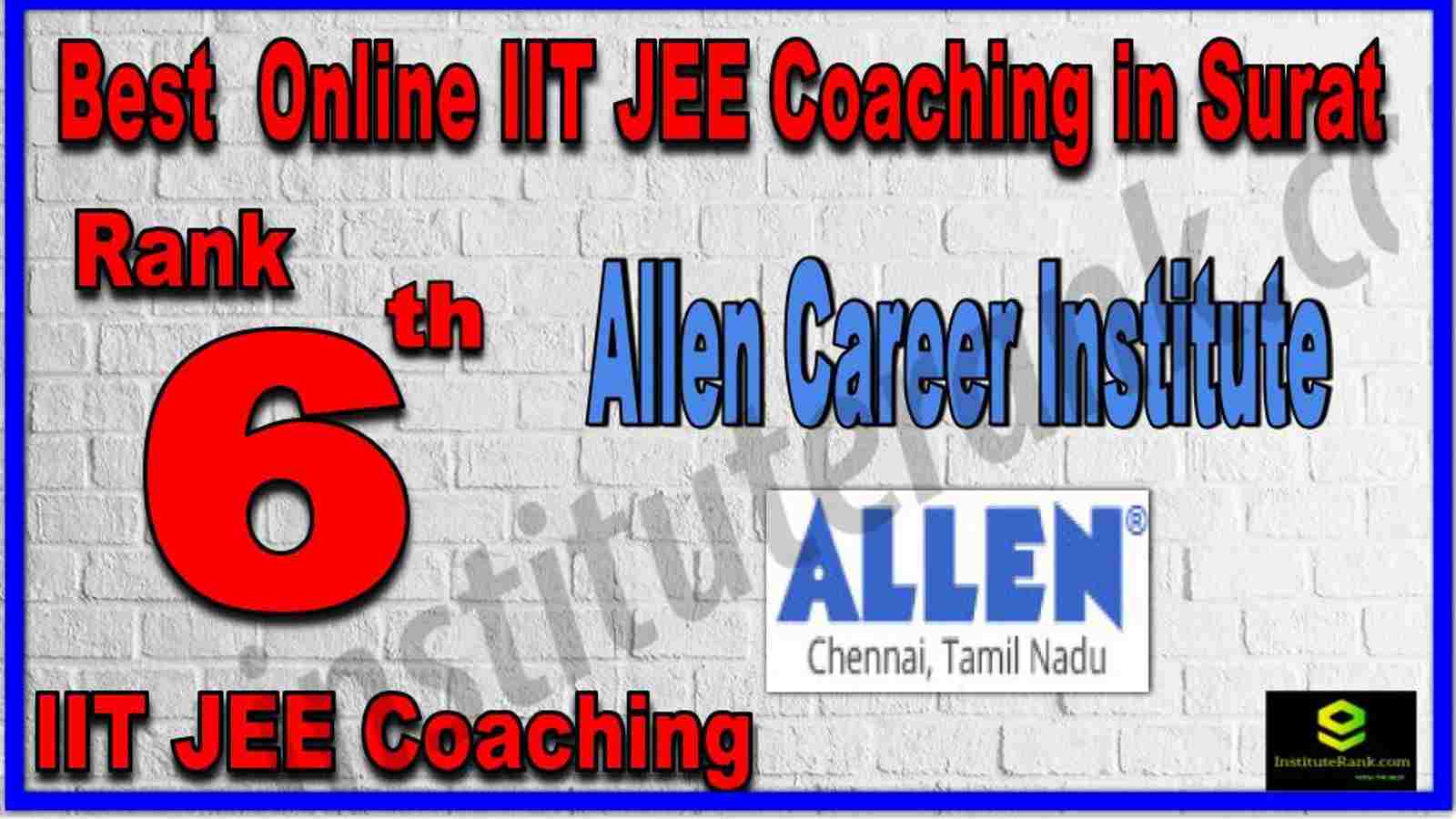 Rank 6th Best Online IIT JEE Coaching in Surat