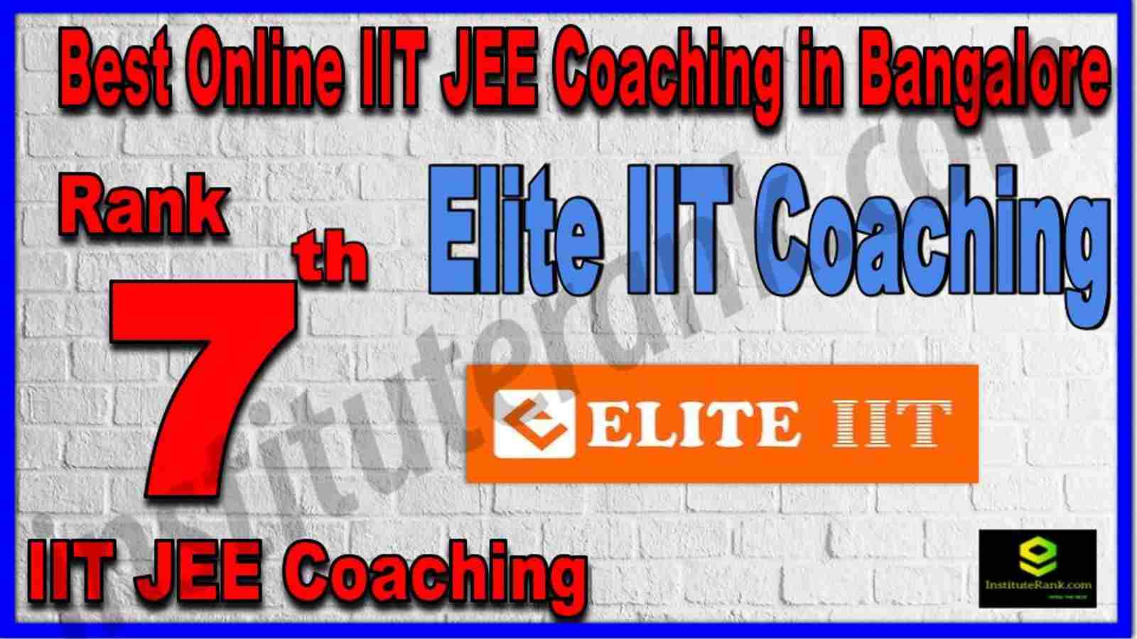 Rank 7th Best Online IIT JEE Coaching in Bangalore Rank 7th Best Online IIT JEE Coaching in Bangalore