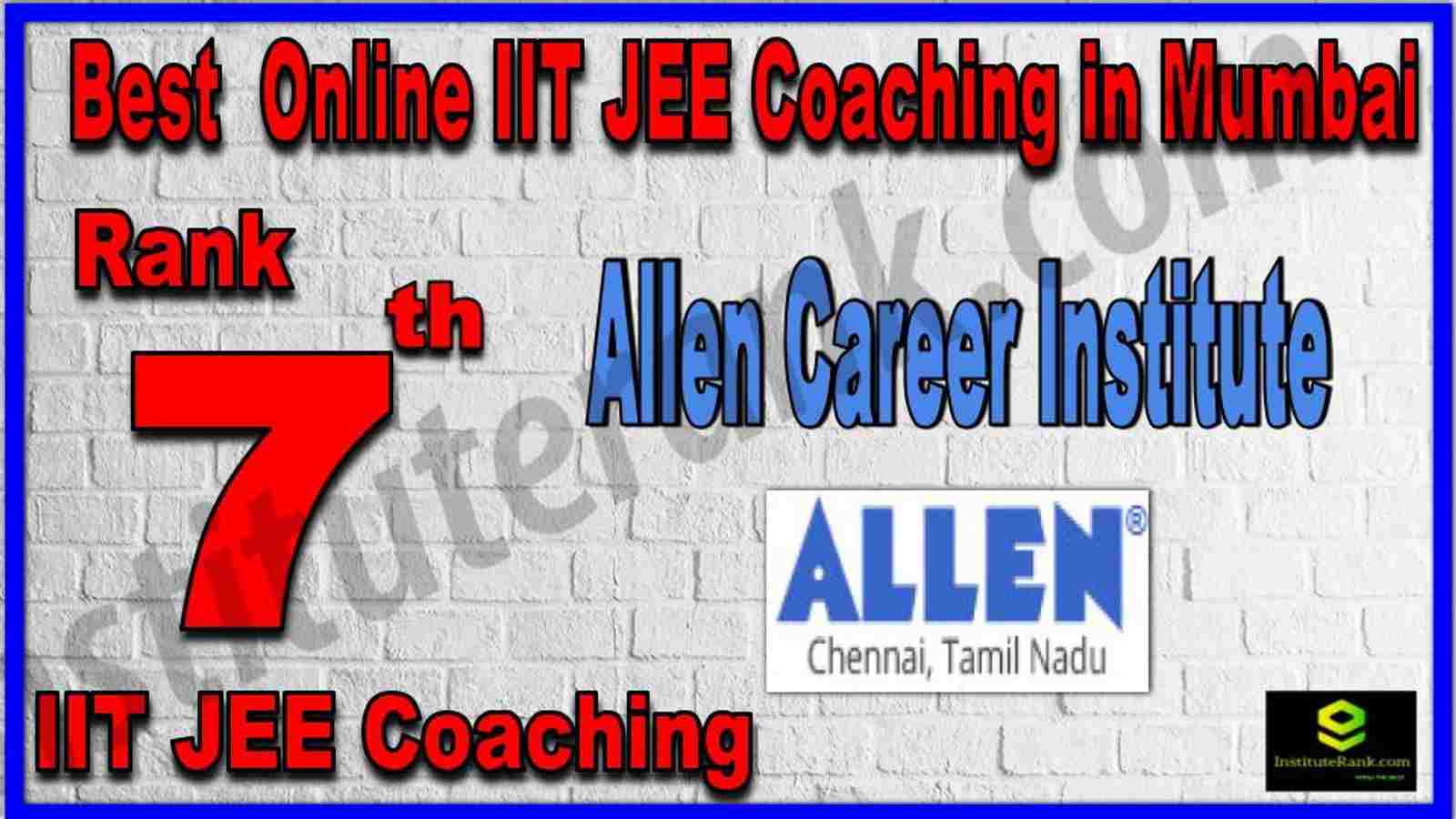 Rank 7th Best Online IIT JEE Coaching in Mumbai Rank 7th Best Online IIT JEE Coaching in Mumbai