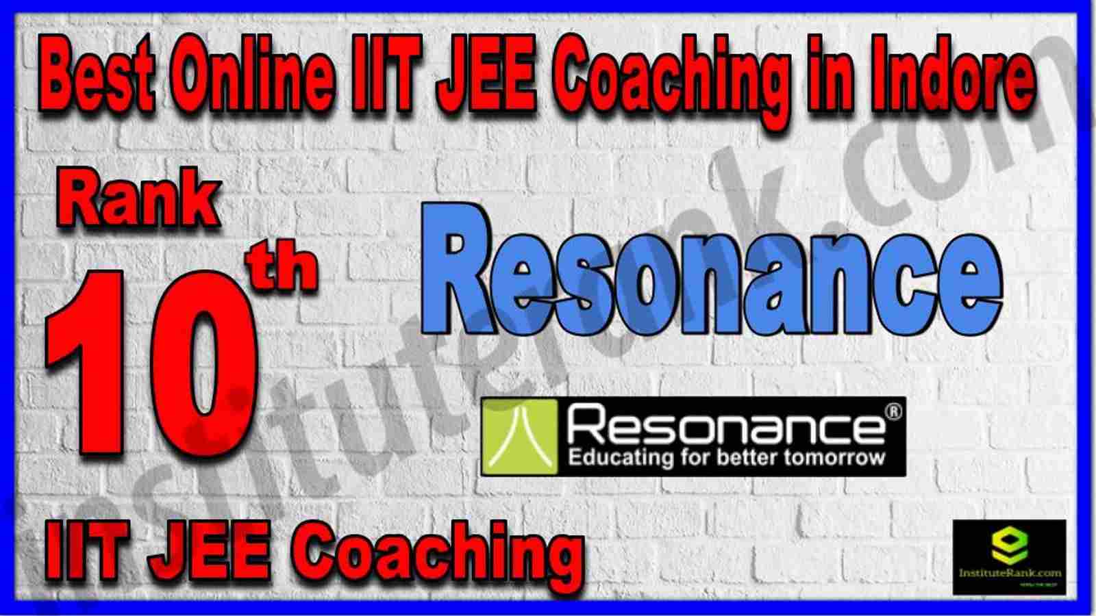 Rank 10th Best Online IIT JEE Coaching in Indore