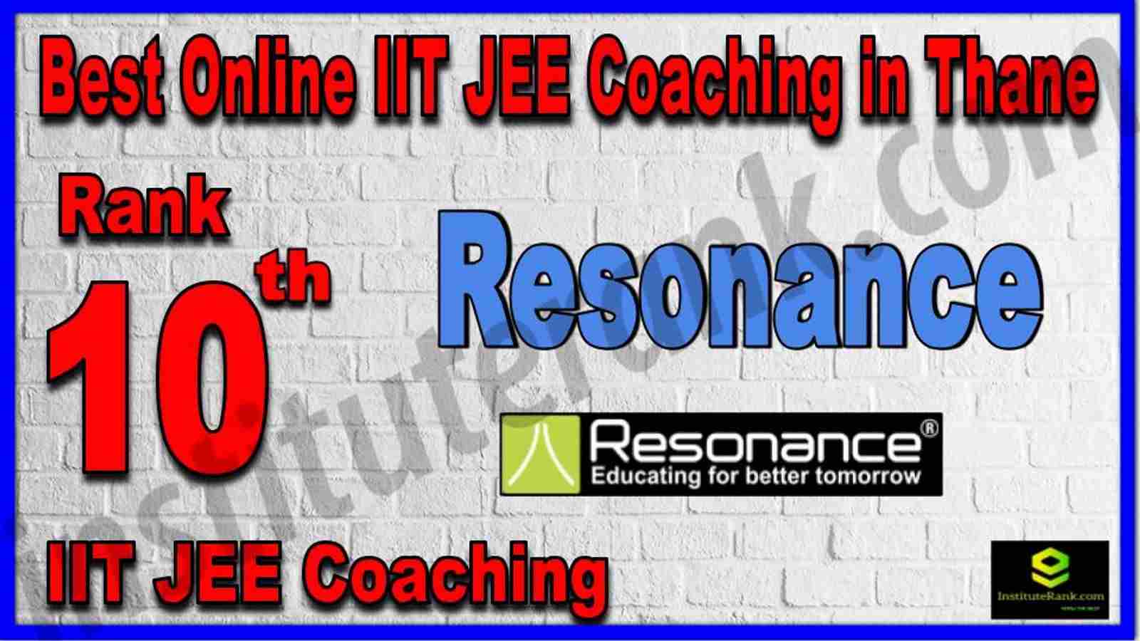 Rank 10th Best Online IIT JEE Coaching in Thane