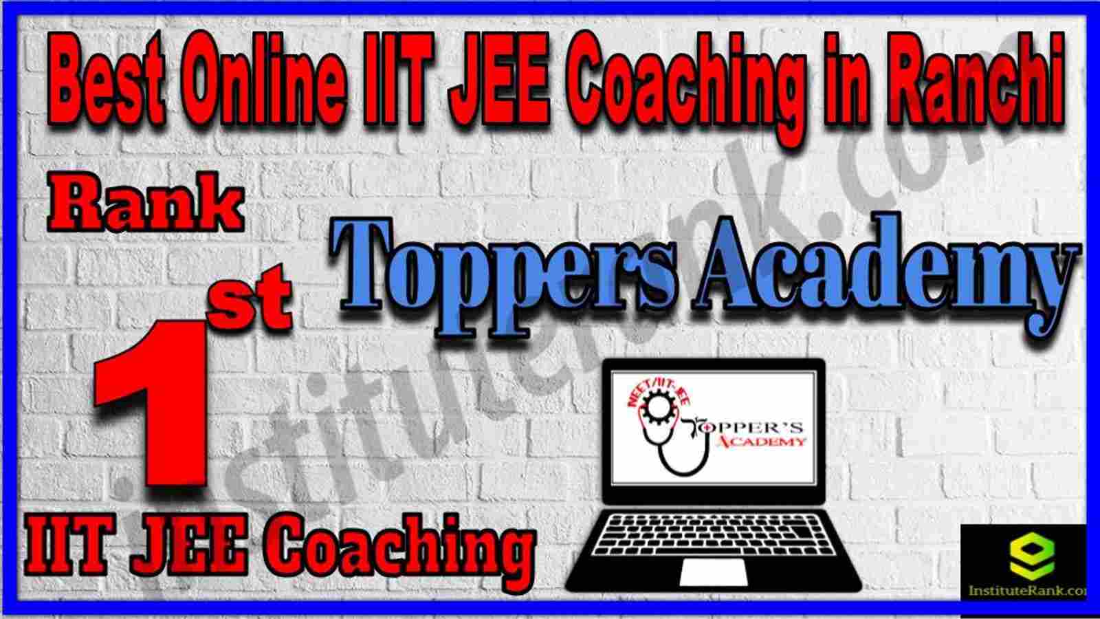 Rank 1st Best Online IIT JEE Coaching in Ranchi