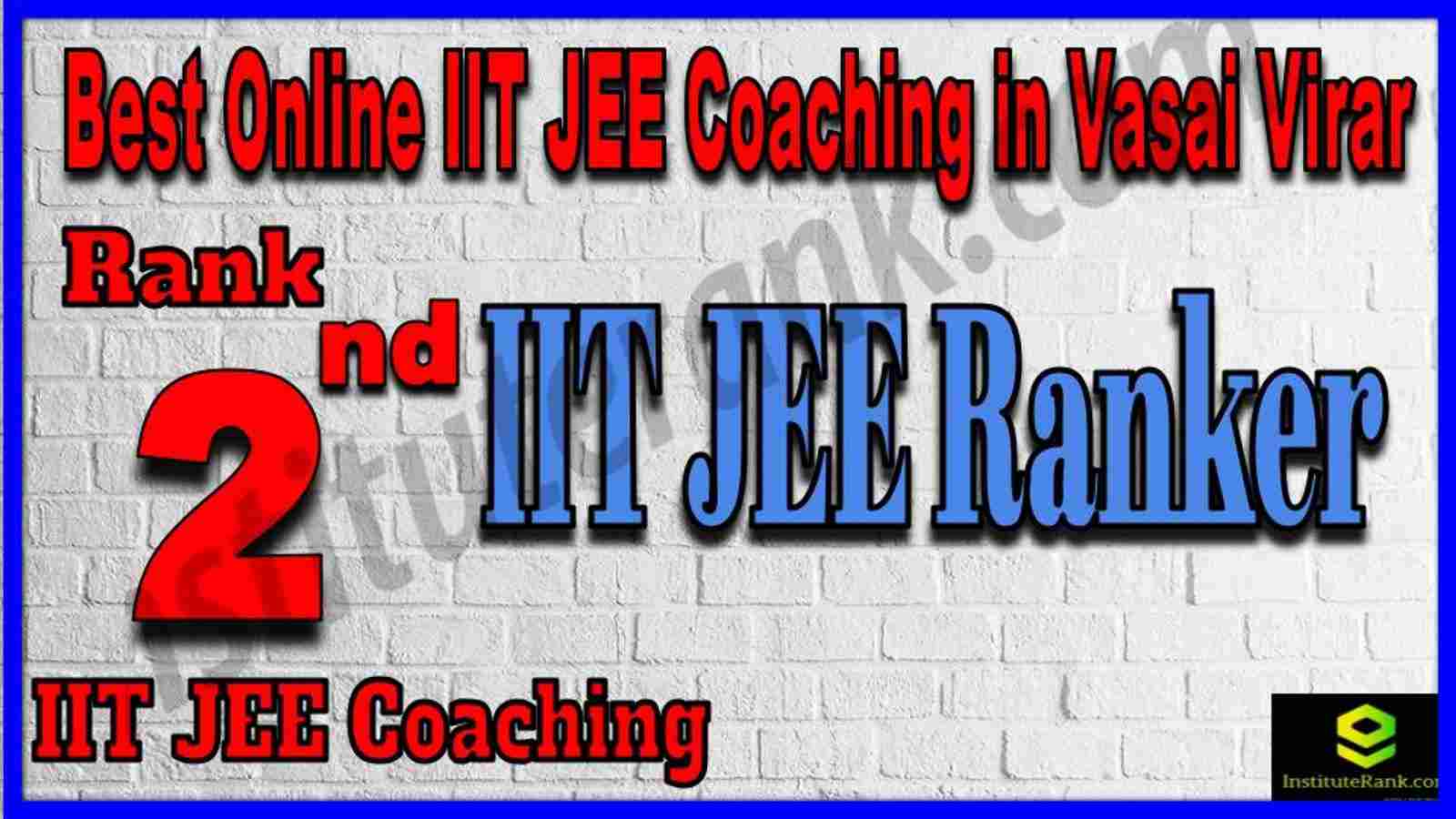 Rank 2nd Best Online IIT JEE Coaching in Vasai Virar