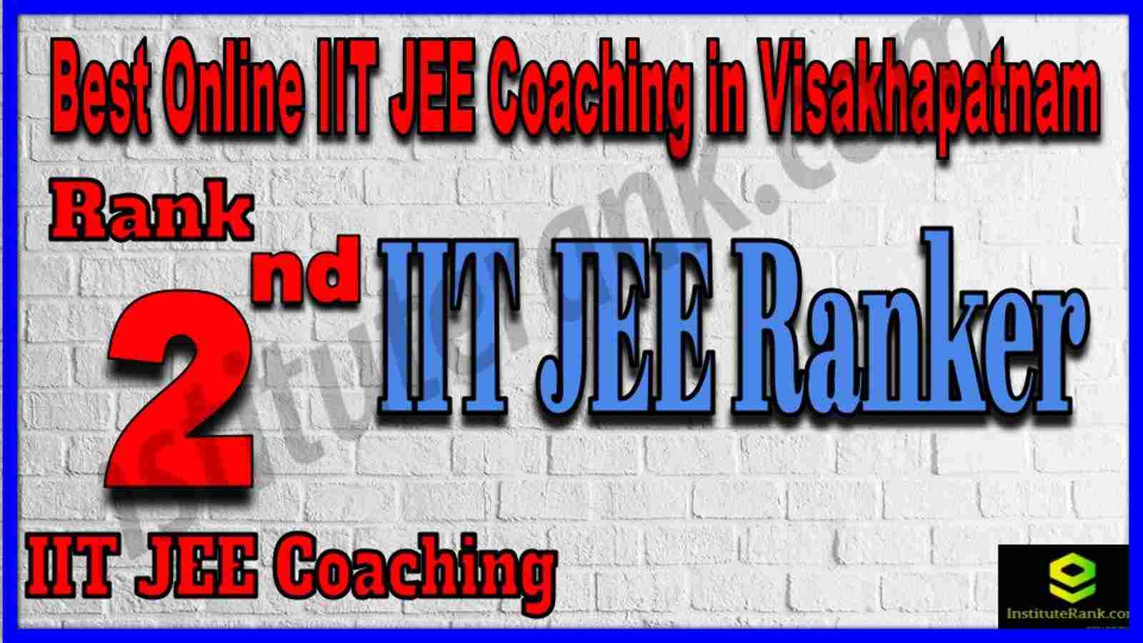 Rank 2nd Best Online IIT JEE Coaching in Visakhapatnam
