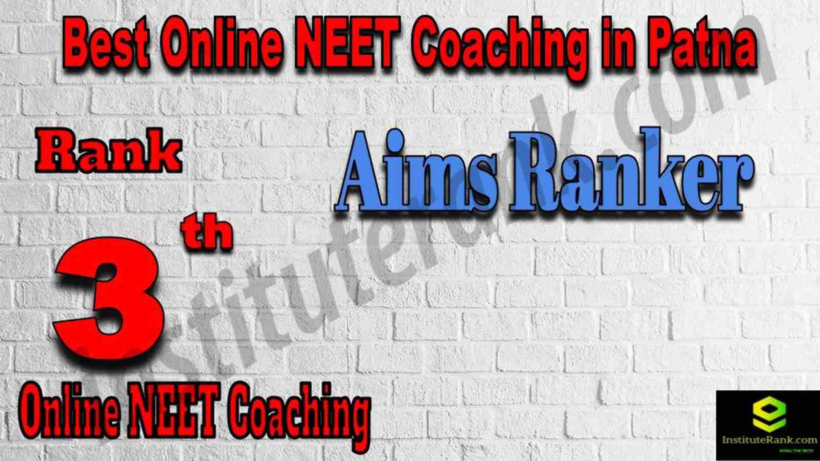 Rank 3 Best Online NEET Coaching in Patna Rank 3 Best Online NEET Coaching in Patna