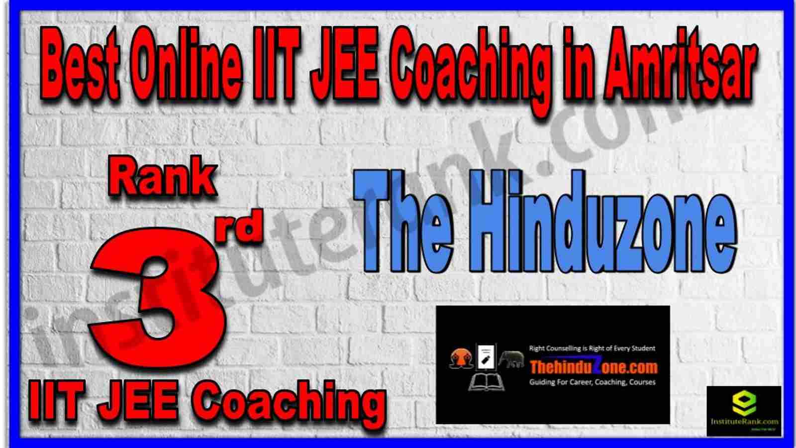 Rank 3rd Best Online IIT JEE Coaching in Amritsar