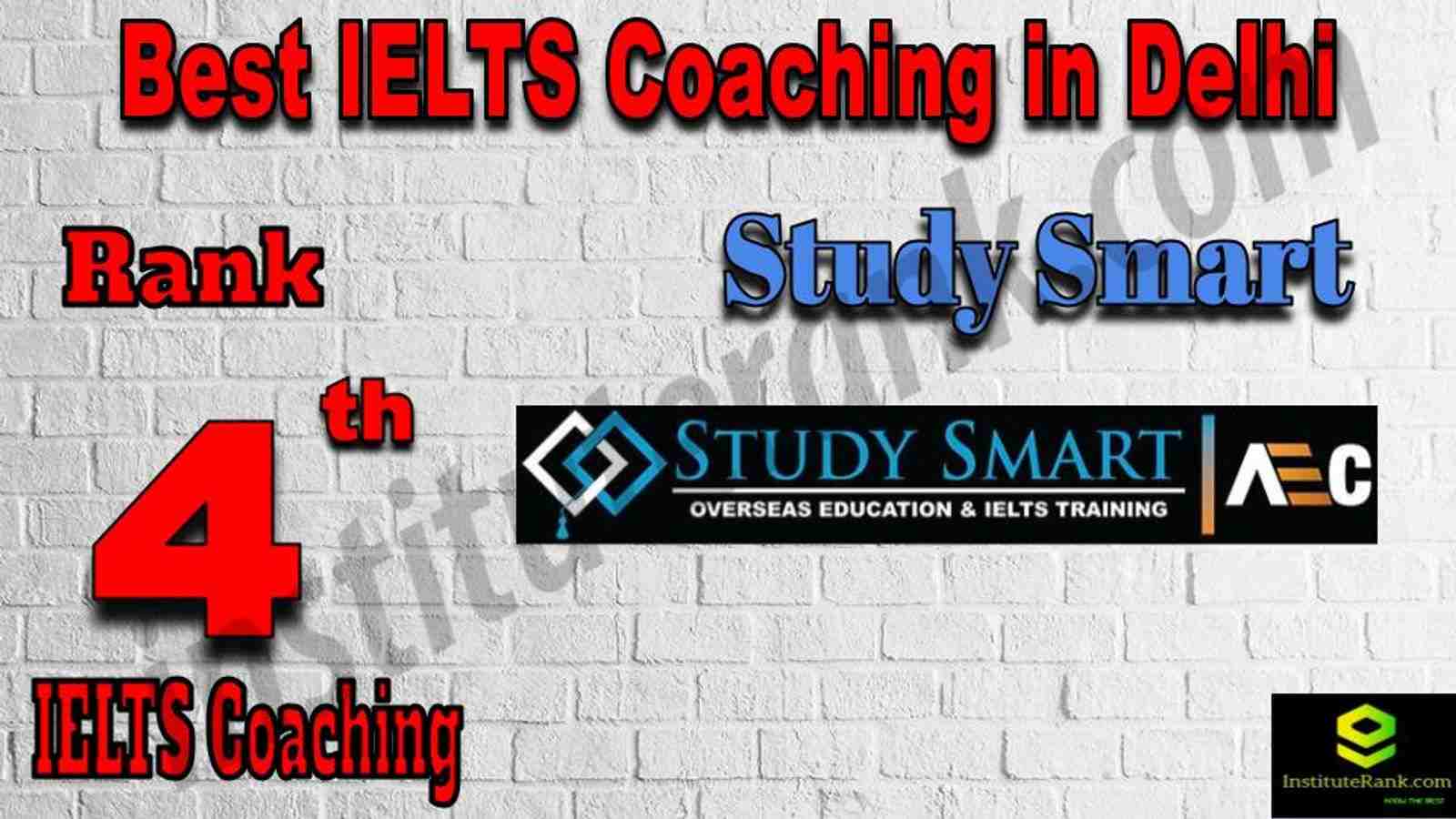 Rank 4 Best IELTS Coaching in Delhi. Full information of Rank 4 Best IELTS Coaching in Delhi. Fees, faculty, contact details of Rank 4 Best IELTS Coaching in Delhi. Rank 4 top IELTS Coaching in Delhi. Study smart - Rank 4 Best IELTS Coaching in Delhi Rank 4 Best IELTS Coaching in Delhi