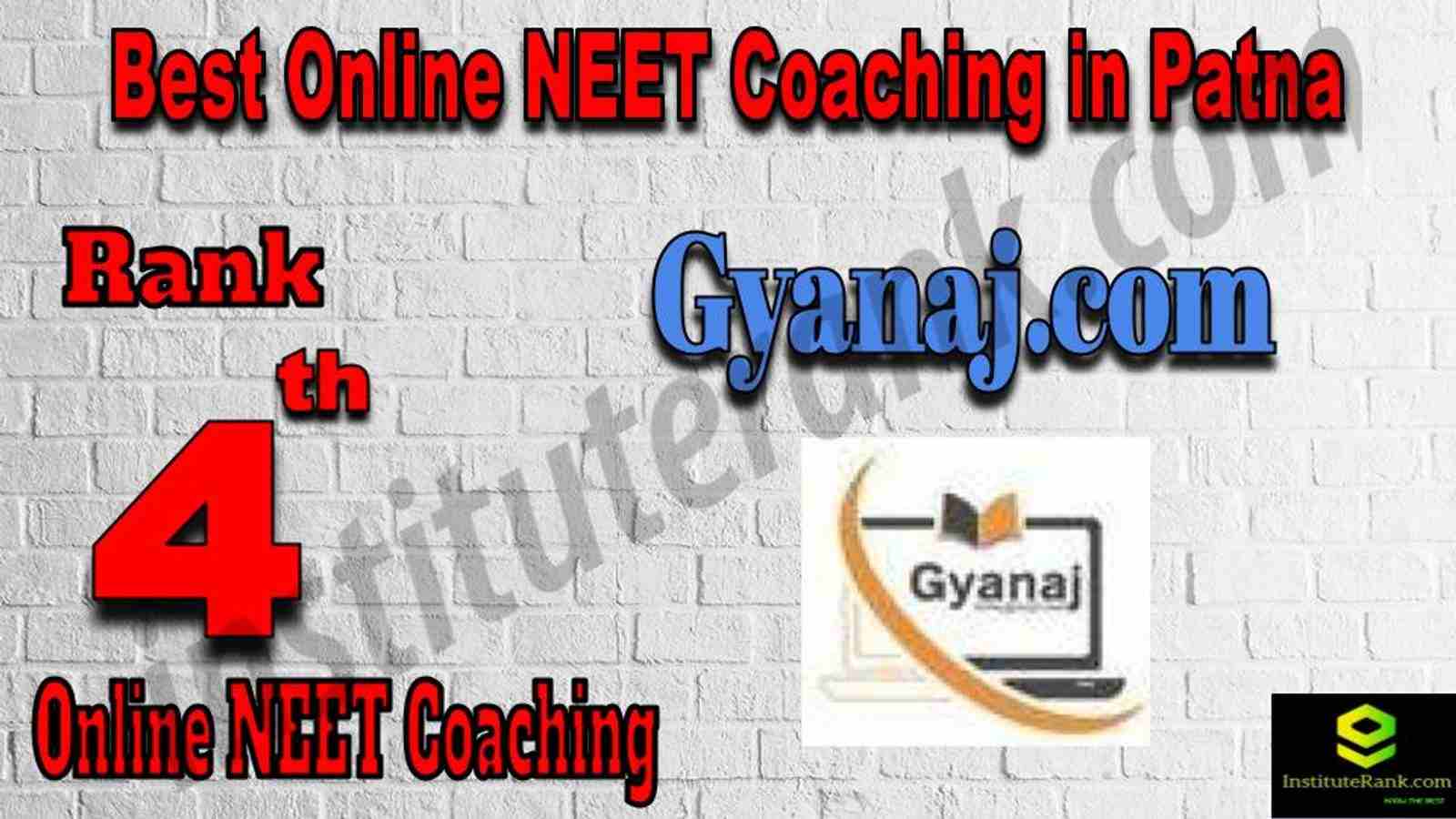 Rank 4 Best Online NEET Coaching in Patna Rank 4 Best Online NEET Coaching in Patna
