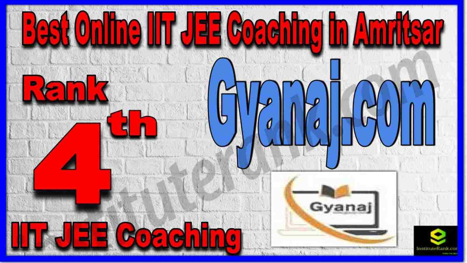Rank 4th Best Online IIT JEE Coaching in Amritsar
