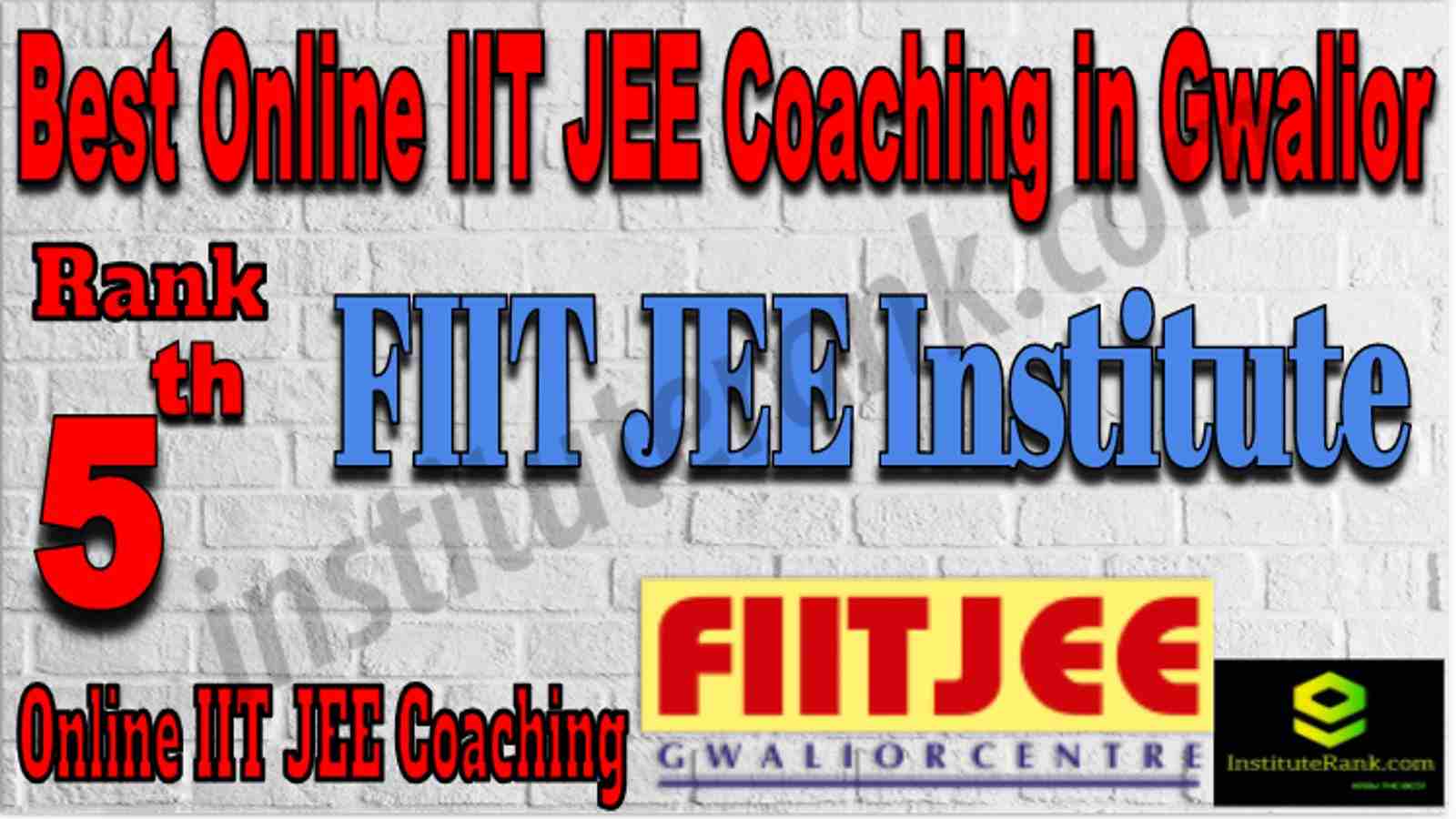 Rank 5 Best Online IIT JEE Coaching in Gwalior