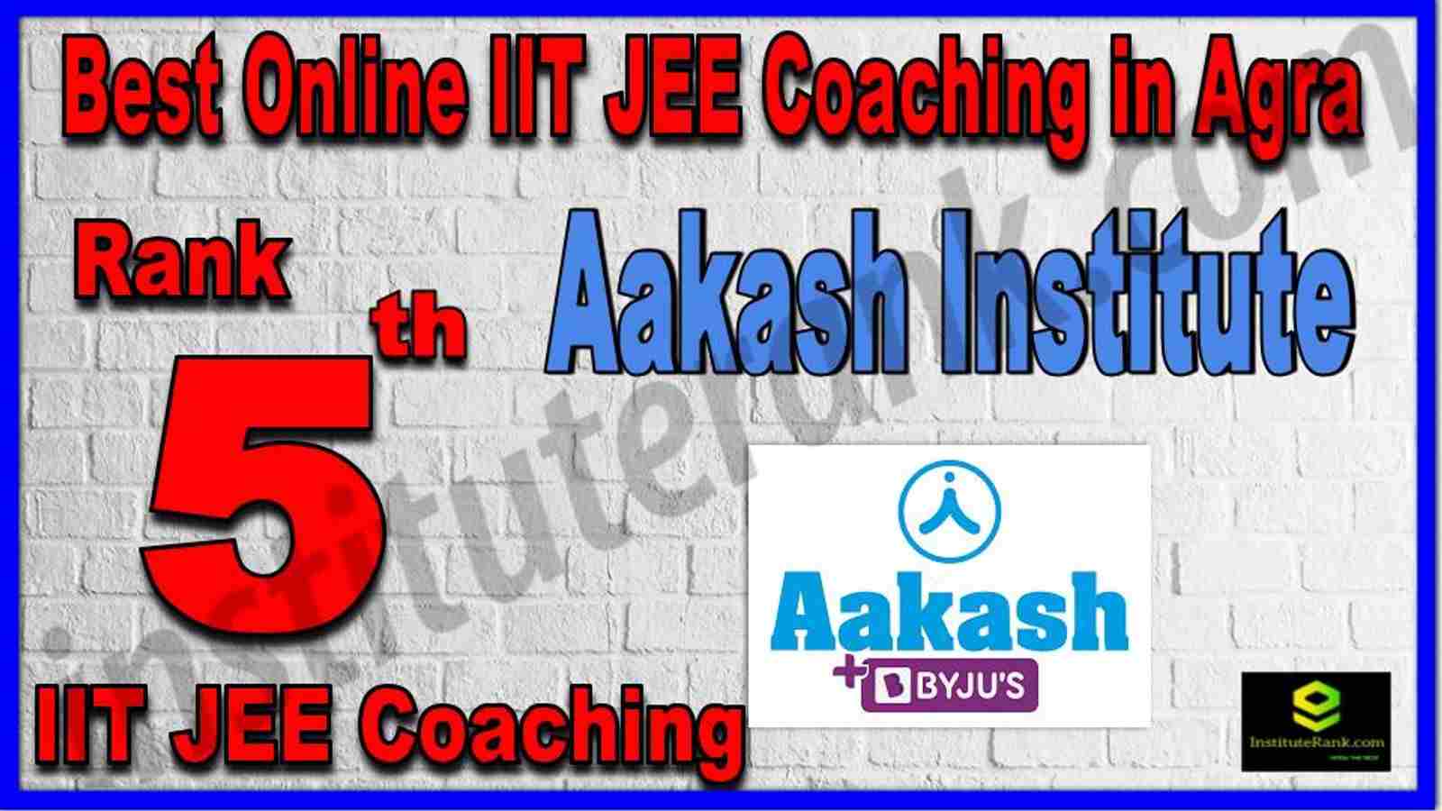 Rank 5th Best Online IIT JEE Coaching in Agra