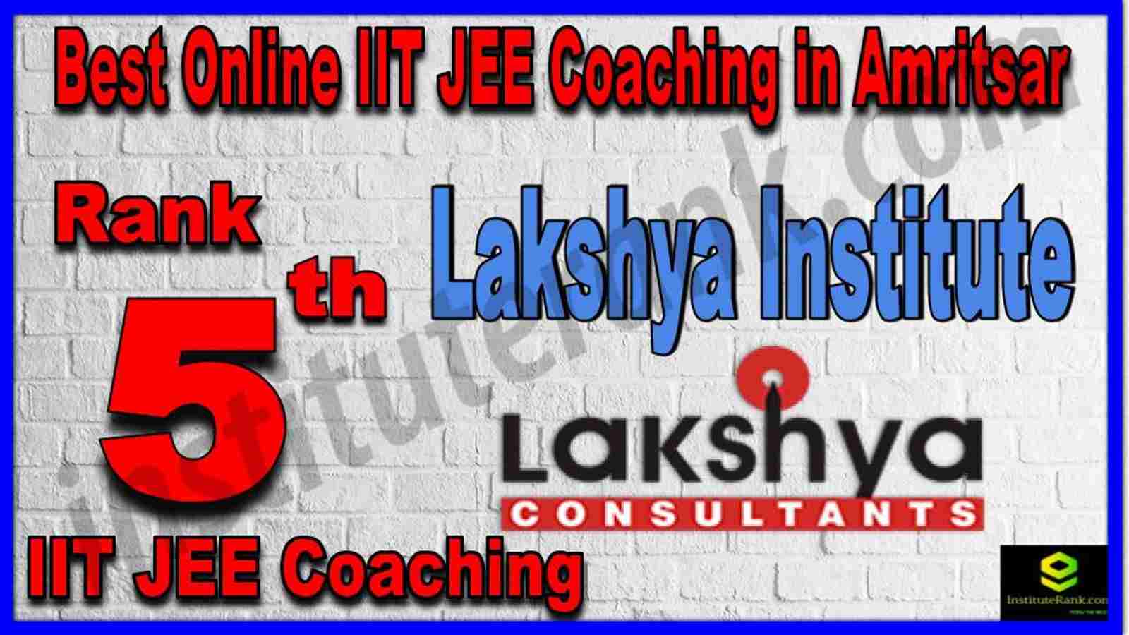 Rank 5th Best Online IIT JEE Coaching in Amritsar