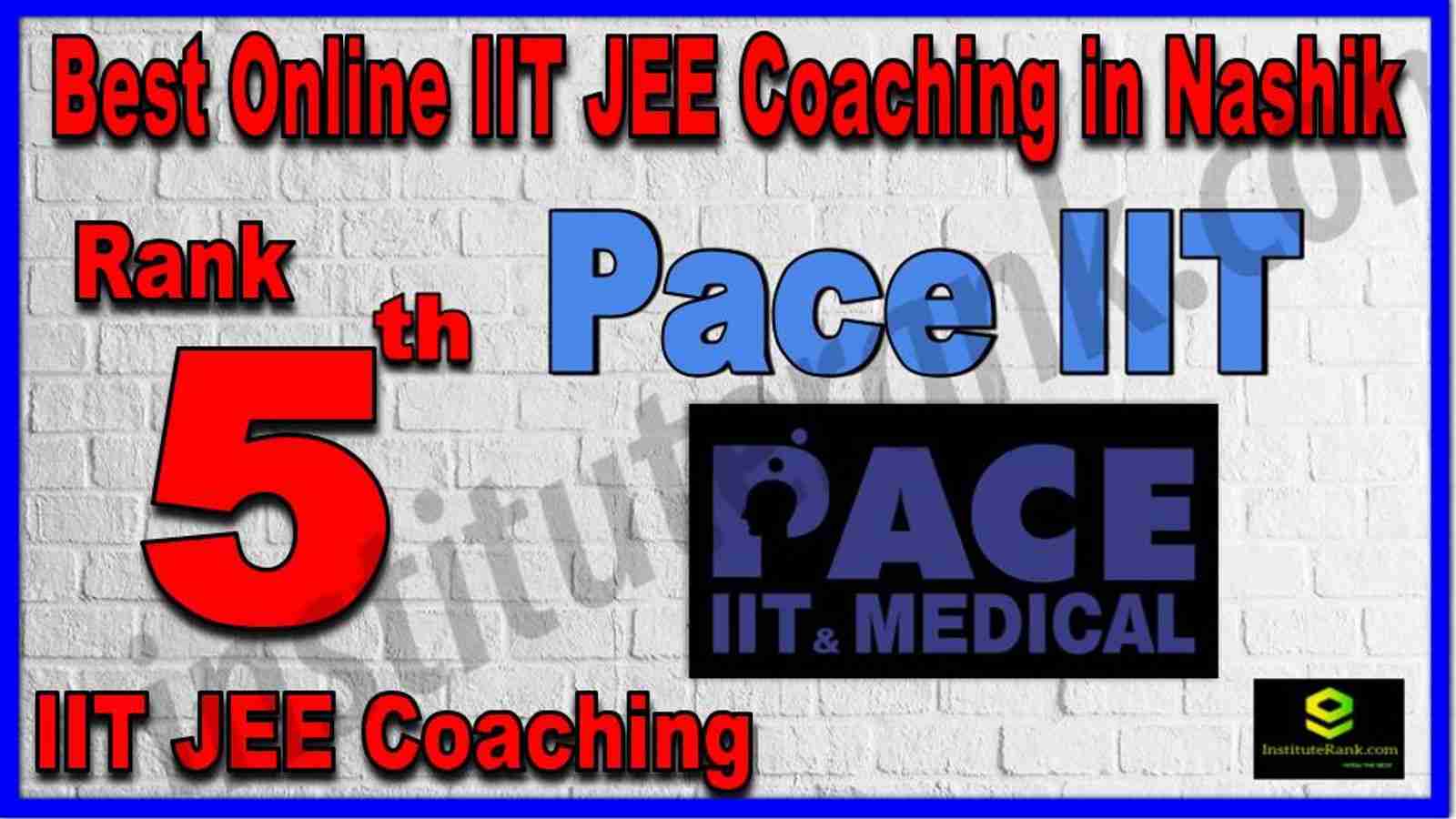 Rank 5th Best Online IIT JEE Coaching in Nashik
