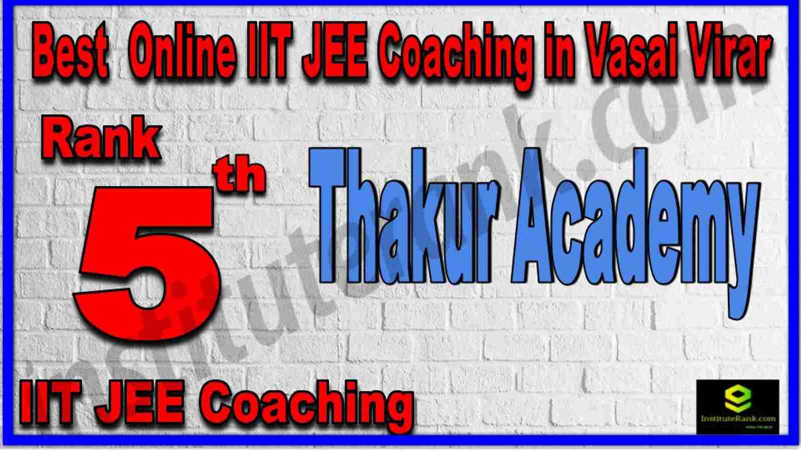 Rank 5th Best Online IIT JEE Coaching in Vasai Virar