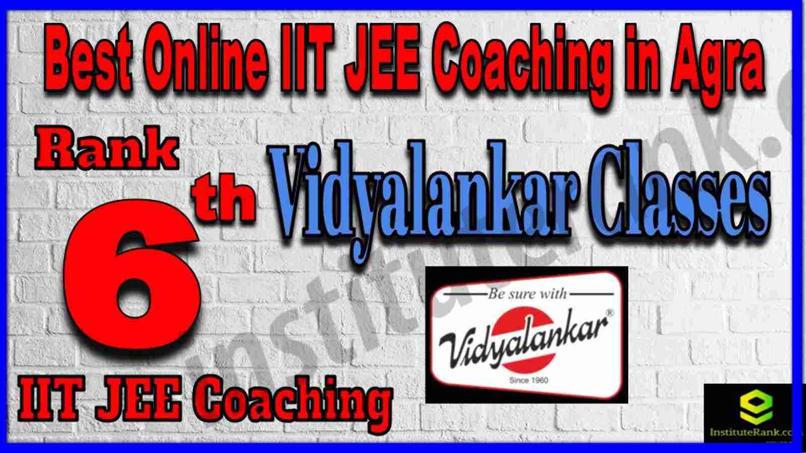 Rank 6th Best Online IIT JEE Coaching in Agra