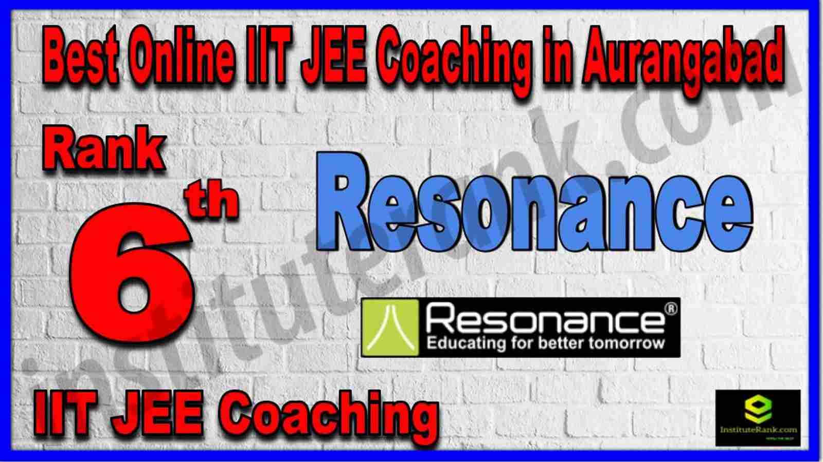 Rank 6th Best Online IIT JEE Coaching in Aurangabad