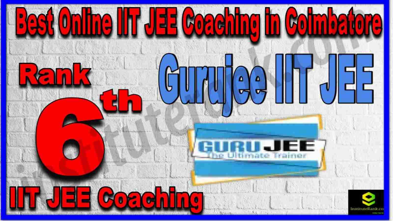 Rank 6th Best Online IIT JEE Coaching in Coimbatore Rank 6th Best Online IIT JEE Coaching in Coimbatore