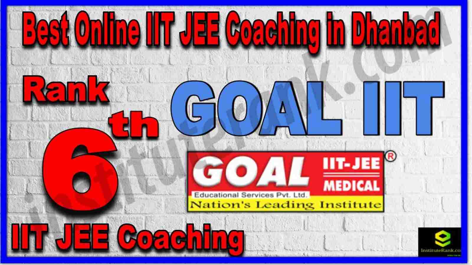 Rank 6th Best Online IIT JEE Coaching in Dhanbad