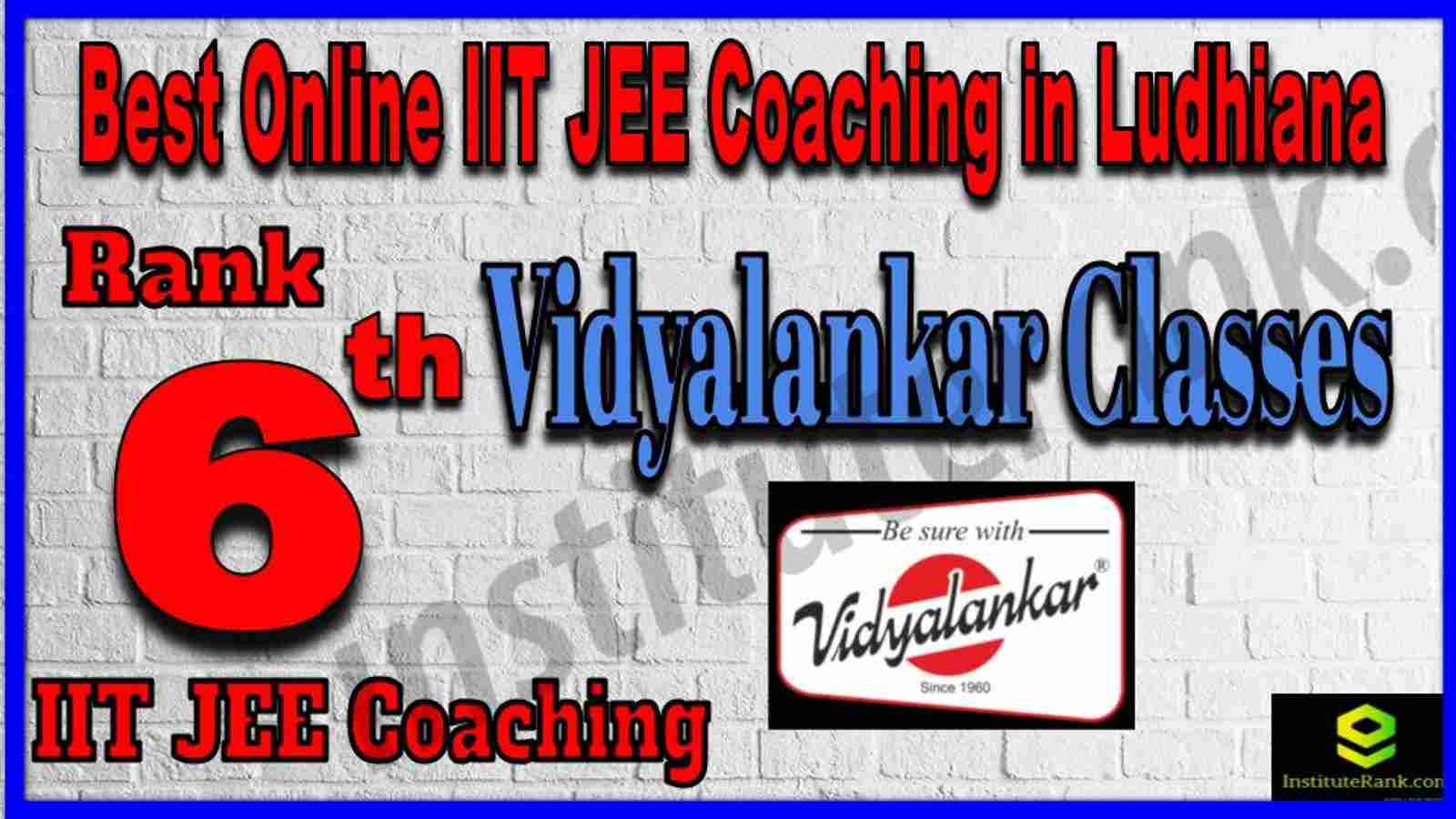 Rank 6th Best Online IIT JEE Coaching in Ludhiana