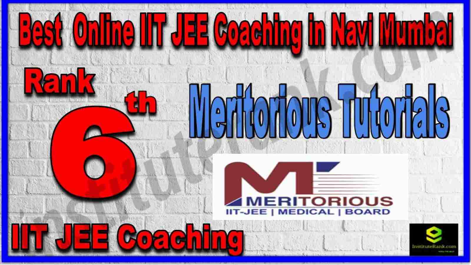 Rank 6th Best Online IIT JEE Coaching in Navi Mumbai
