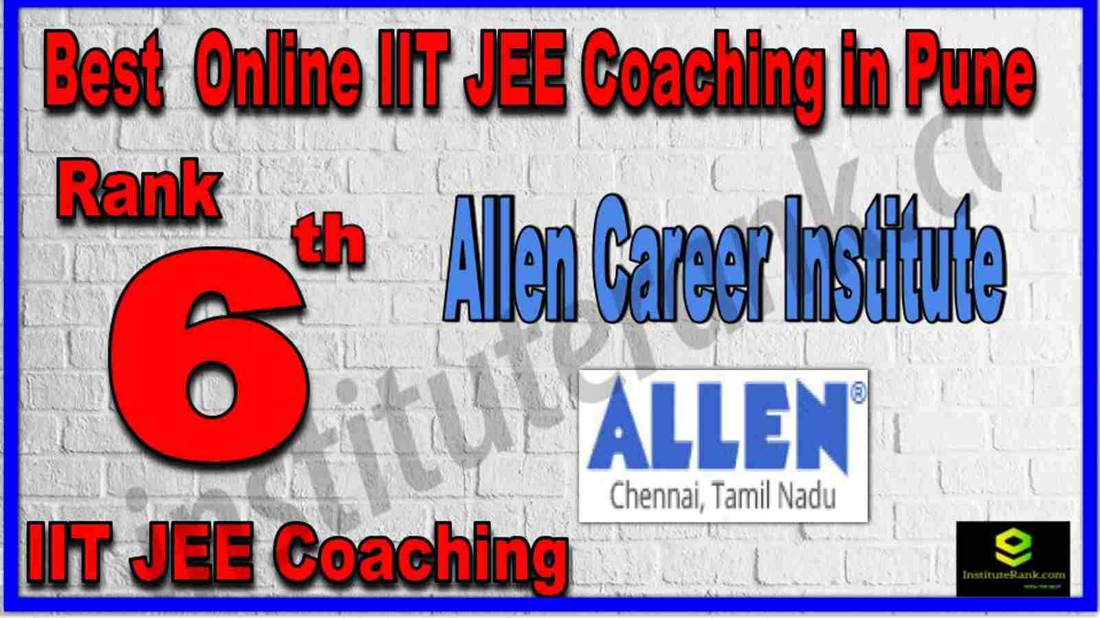 Rank 6th Best Online IIT JEE Coaching in Pune Rank 6th Best Online IIT JEE Coaching in Pune