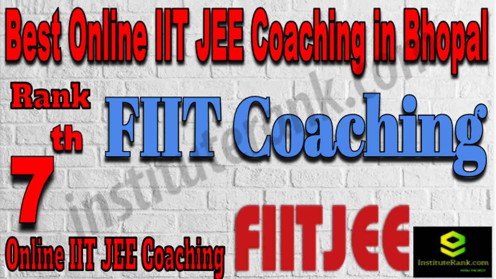 Rank 7 Best Online IIT JEE Coaching in Bhopal