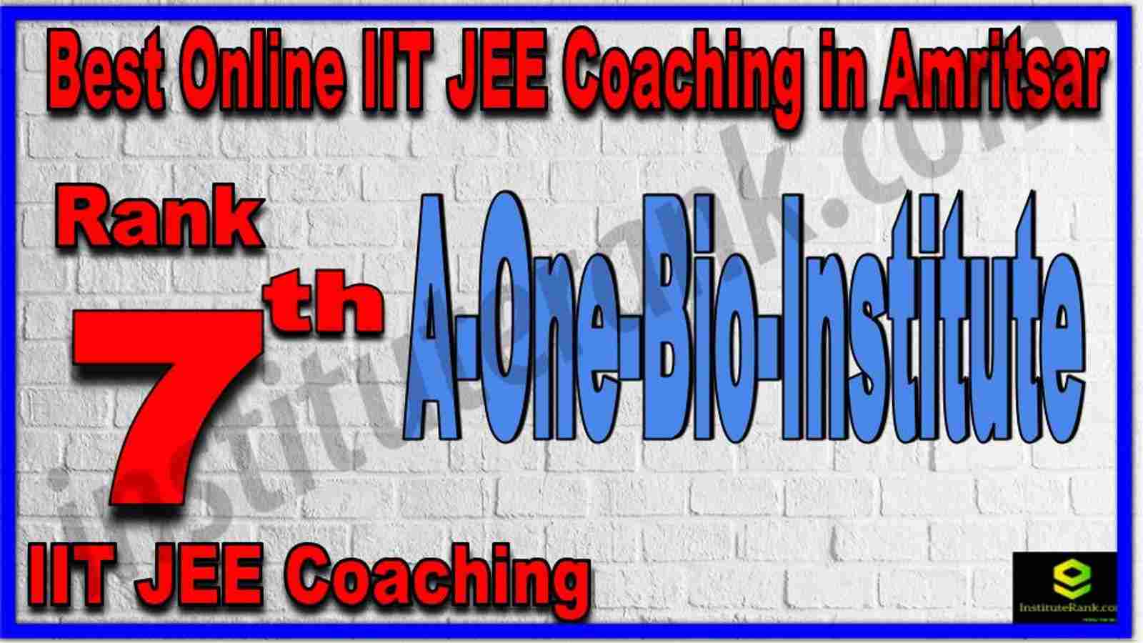 Rank 7th Best Online IIT JEE Coaching in Amritsar