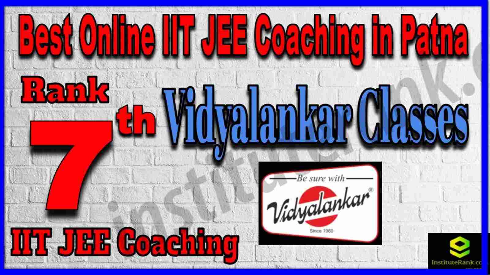 Rank 7th Best Online IIT JEE Coaching in Patna Rank 7th Best Online IIT JEE Coaching in Patna