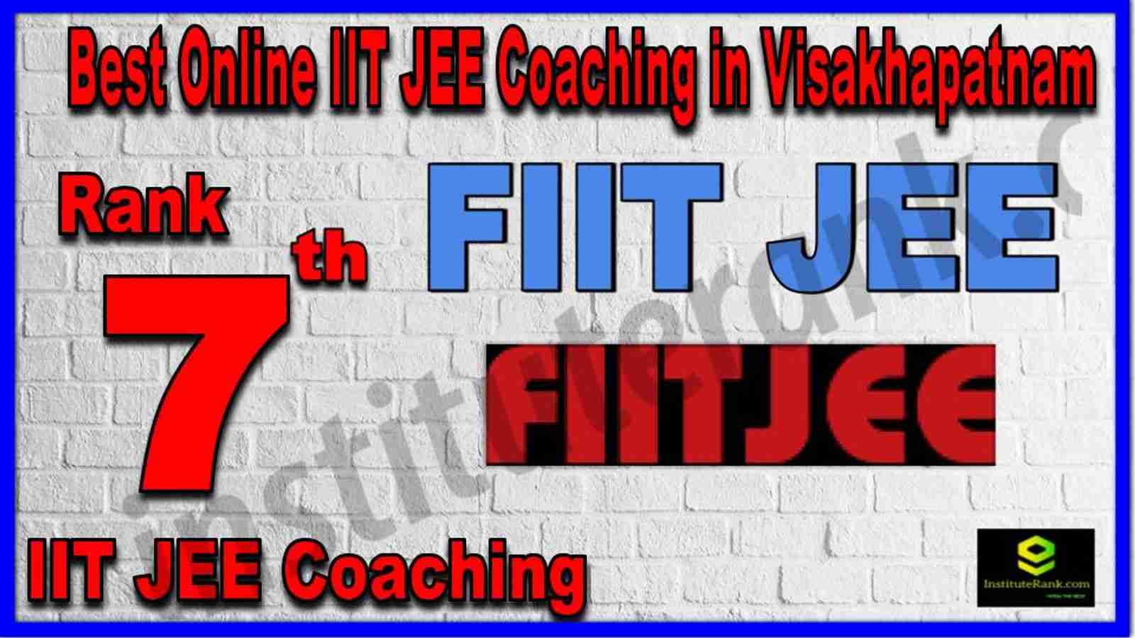 Rank 7th Best Online IIT JEE Coaching in Visakhapatnam