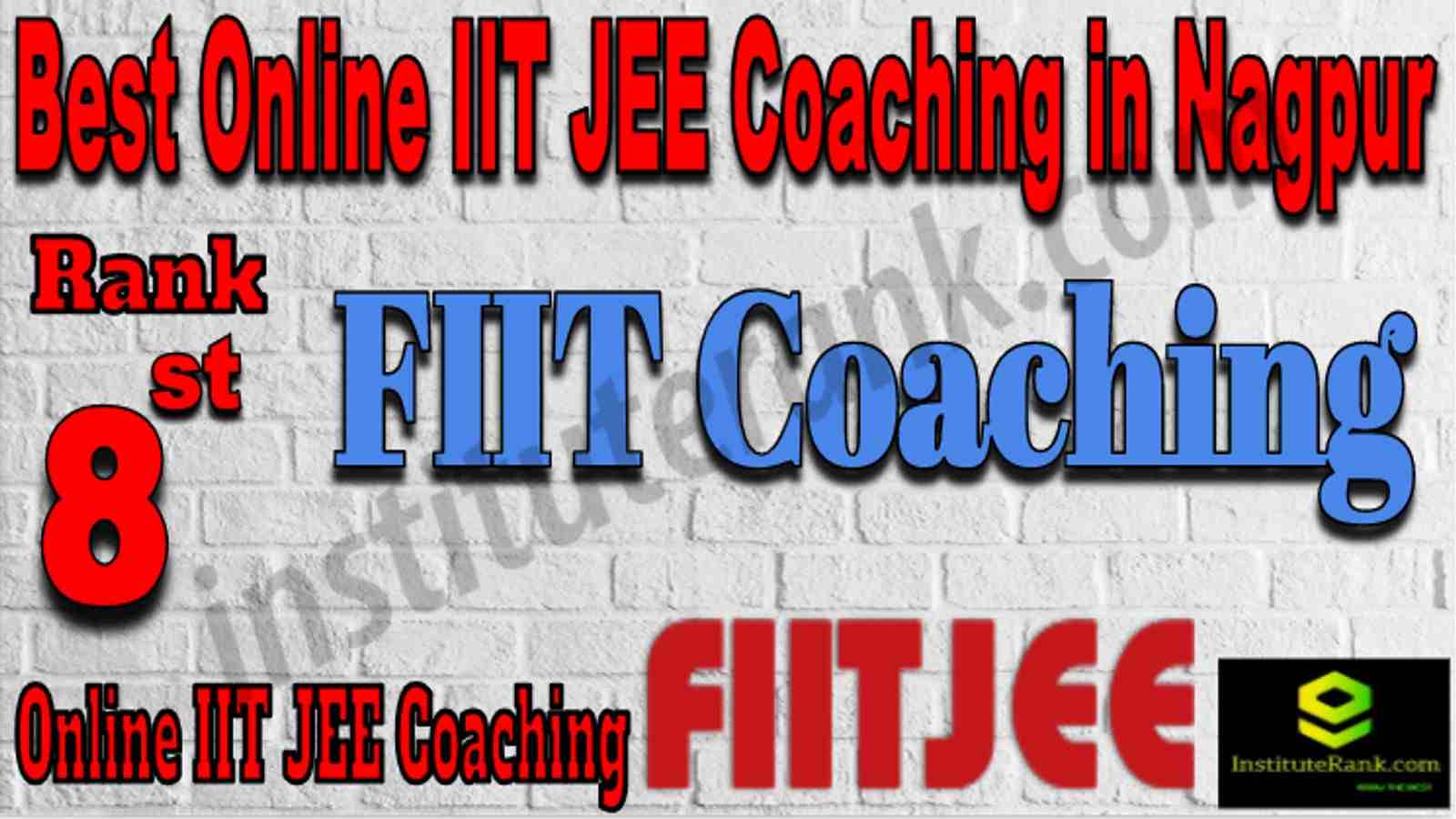 Rank 8 Best Online IIT JEE Coaching in Nagpur