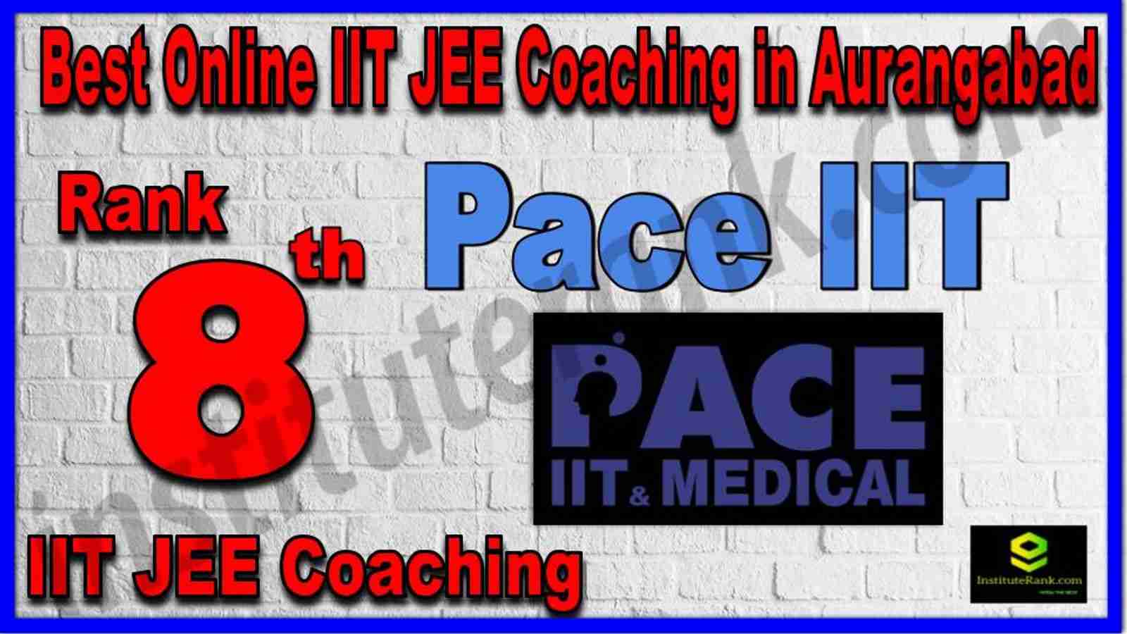 Rank 8th Best Online IIT JEE Coaching in Aurangabad