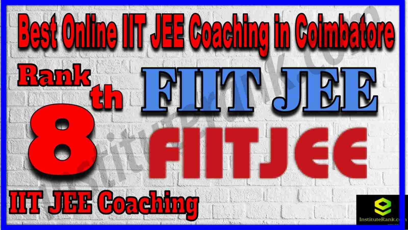 Rank 8th Best Online IIT JEE Coaching in Coimbatore