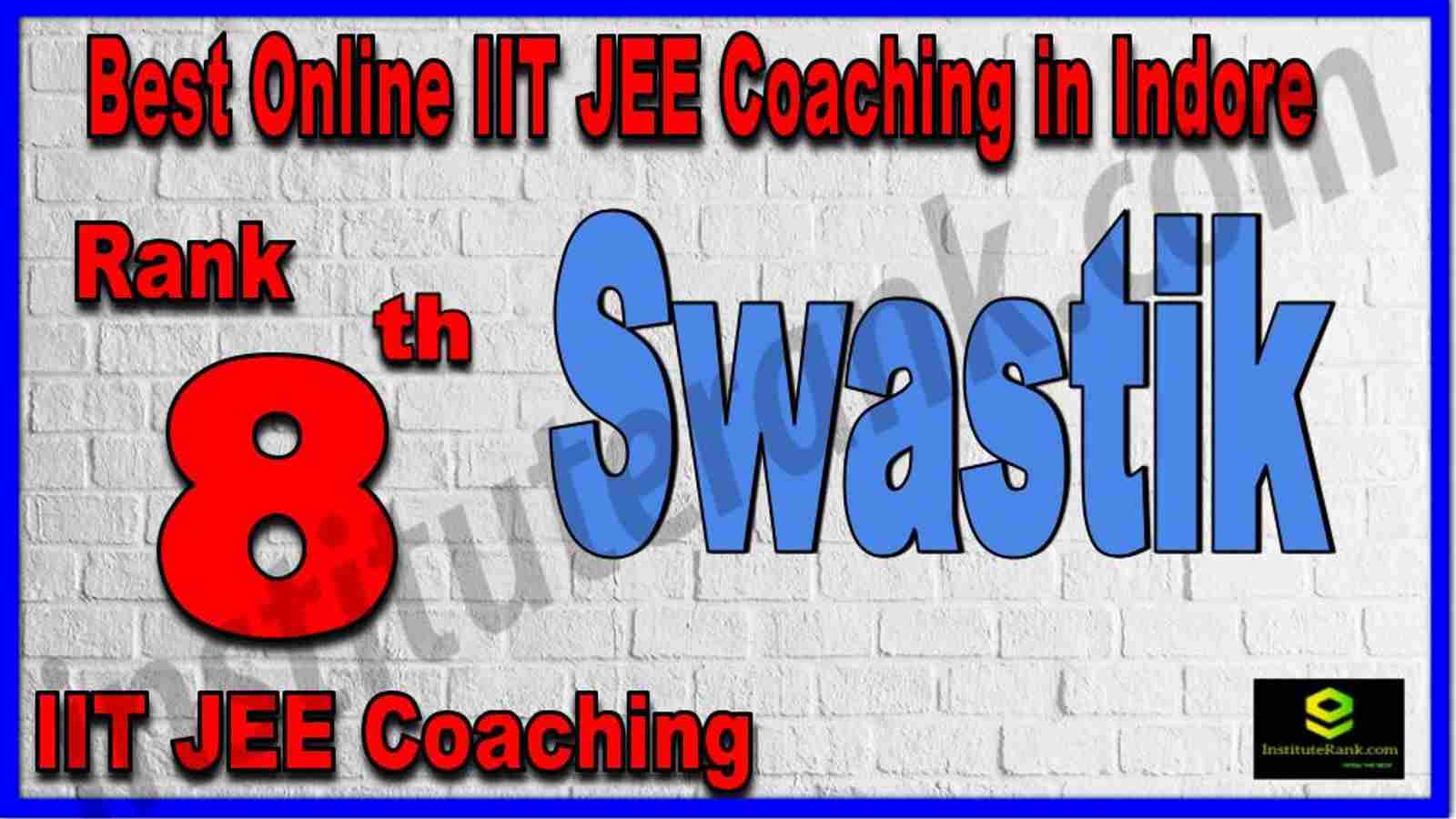 Rank 8th Best Online IIT JEE Coaching in Indore