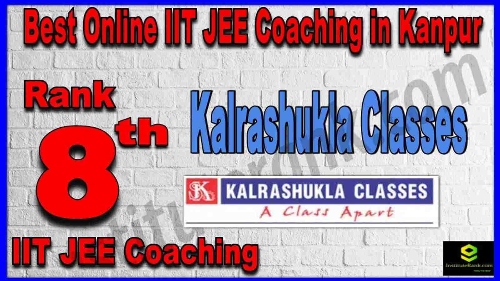 Rank 8th Best Online IIT JEE Coaching in Kanpur Rank 8th Best Online IIT JEE Coaching in Kanpur