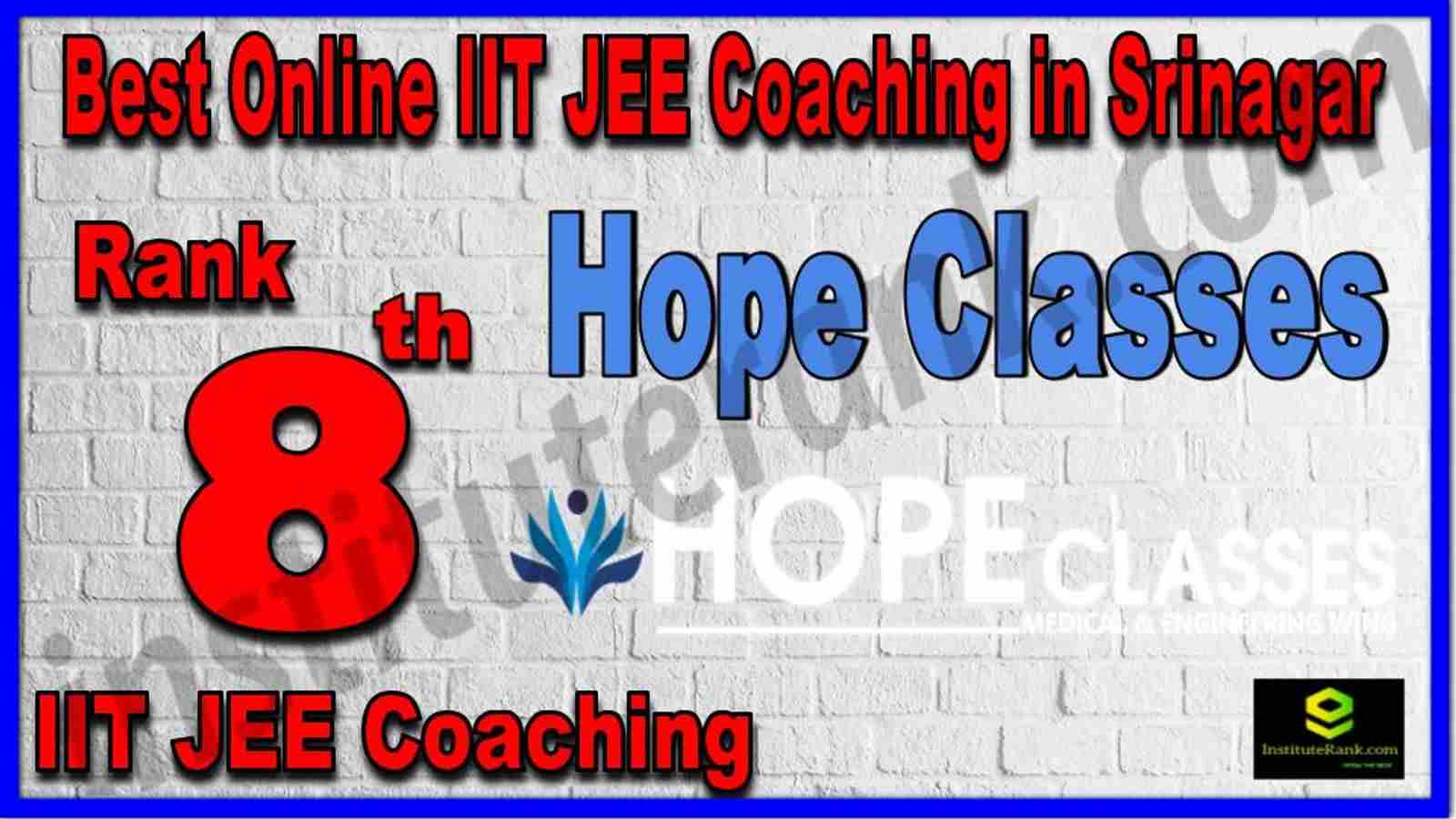 Rank 8th Best Online IIT JEE Coaching in Srinagar Rank 8th Best Online IIT JEE Coaching in Srinagar