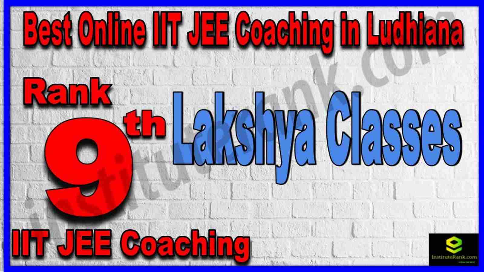 Rank 9th Best Online IIT JEE Coaching in Ludhiana Rank 9th Best Online IIT JEE Coaching in Ludhiana