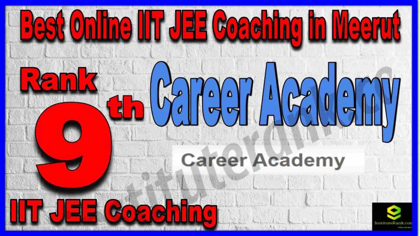 Rank 9th Best Online IIT JEE Coaching in Meerut