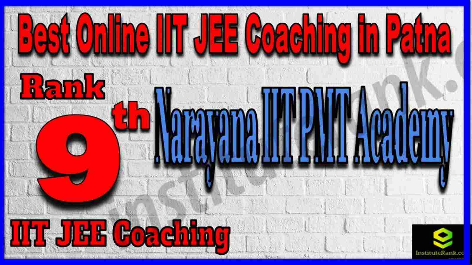 Rank 9th Best Online IIT JEE Coaching in Patna Rank 9th Best Online IIT JEE Coaching in Patna